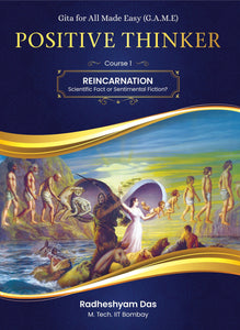 GAME – Positive Thinker - Reincarnation Course 1