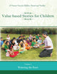 Value Based Stories For Children - Watering the Root Volume 2