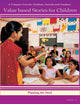 Value Based Stories For Children - Planting the Seed Volume 1