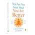 You are not Your Mind: You are Better