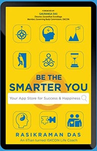 Be The Smarter You by Rasikraman Das