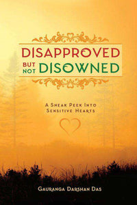 Disapproved but not Disowned by Gauranga Darshan Das