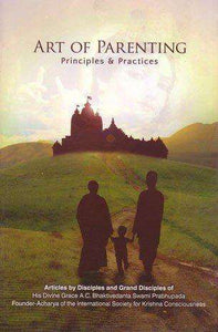 Art of Parenting: Principles and Practices