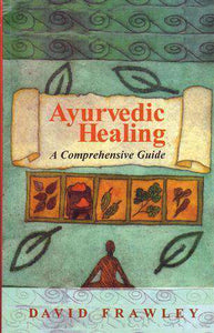 Ayurvedic Healing: A Comprehensive Guide - Sacred Boutique