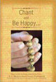 Chant and Be Happy - Sacred Boutique