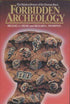 Forbidden Archeology by Michael A. Cremo and Richard L. Thompson