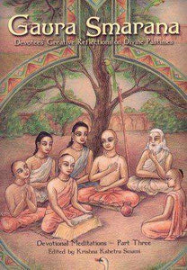 Gaura Smarana: Devotees' Creative Reflections on Divine Pastimes