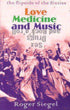 Love, Medicine and Music by Roger Siegel