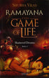 Ramayana The Game of Life Shattered Dreams Book 2 by Shubha Vilas